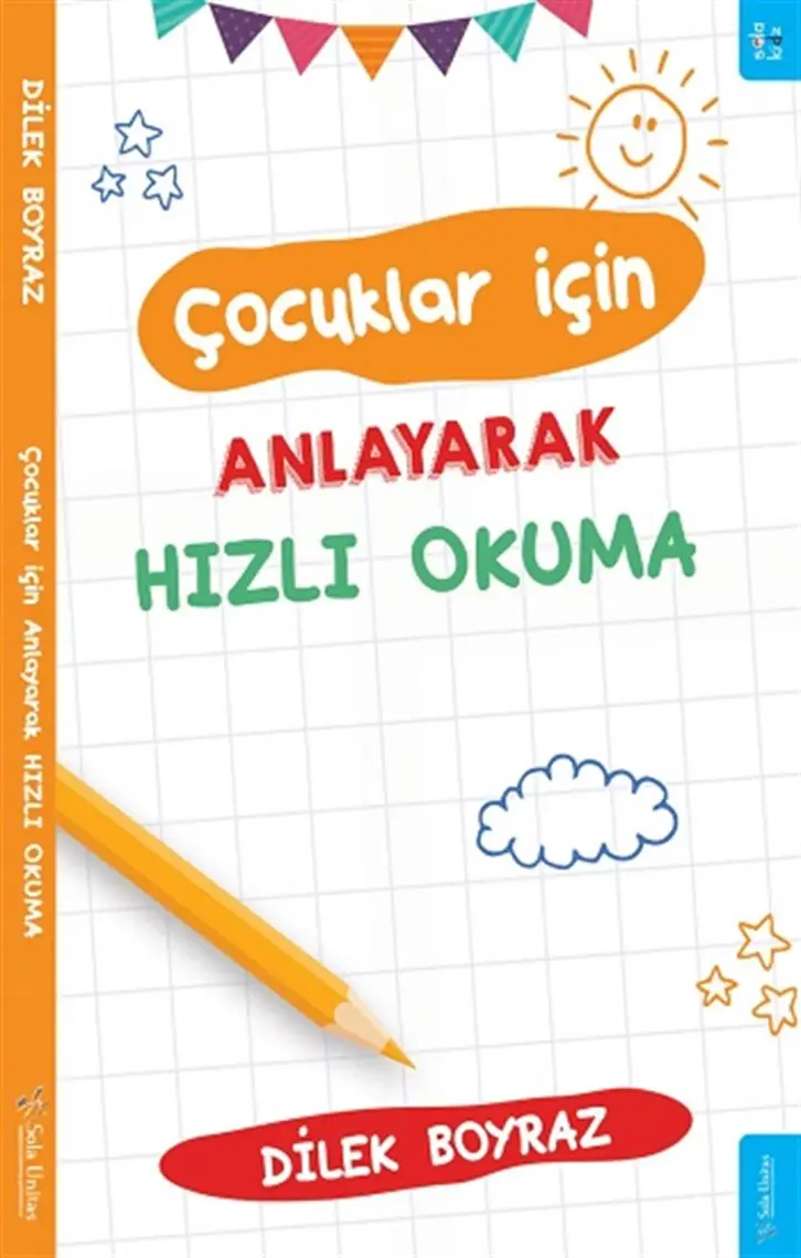Çocuklar İçin Anlayarak Hızlı Okuma - Dilek Boyraz