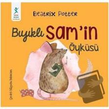 Bıyıklı Sam’in Öyküsü-Beatrix Potter