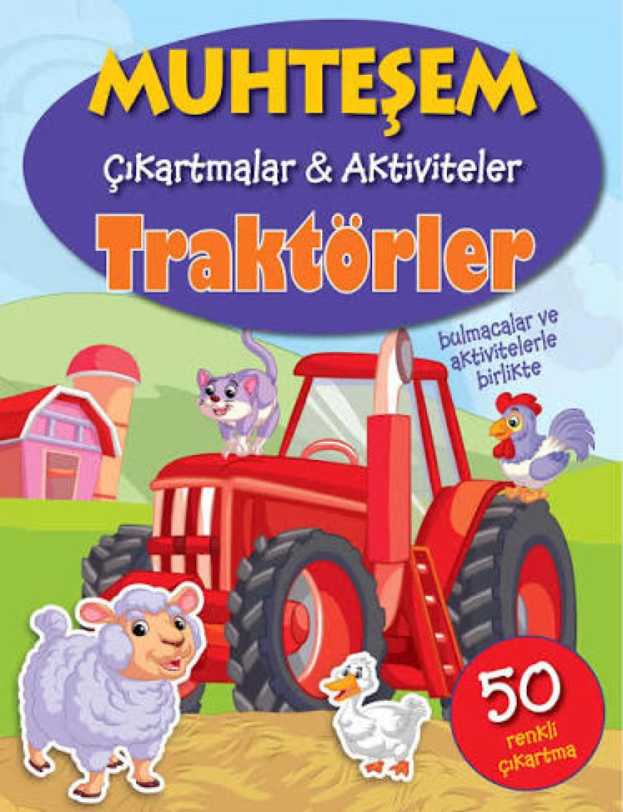 Parıltı Yayıncılık - Muhteşem Çıkartmalar Aktiviteler Traktörler