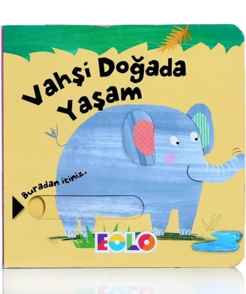 Vahşi Doğada Yaşam  (Hareketli Kitap & Kaydır Gör)
