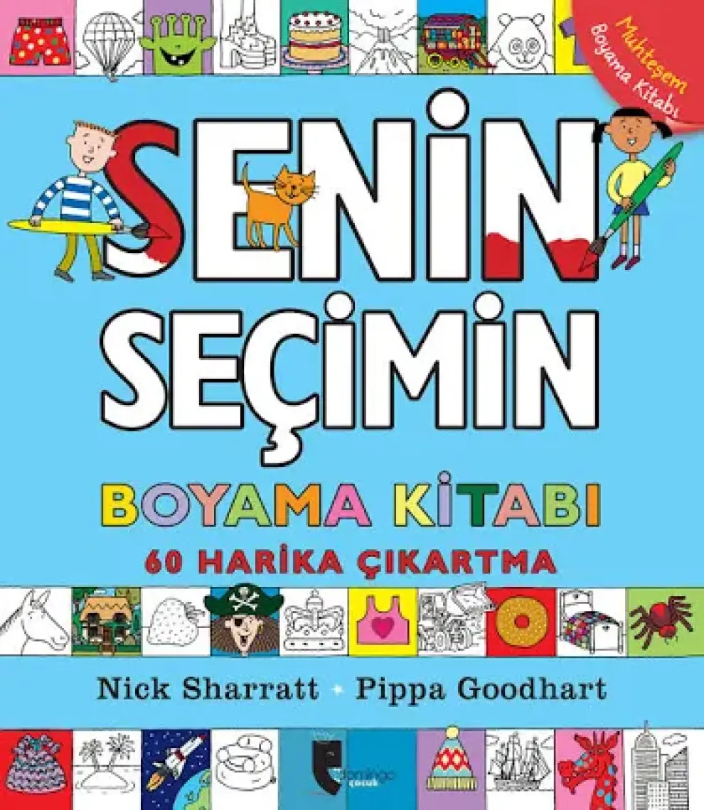 Senin Seçimin Boyama Kitabı - Pippa Goodhart