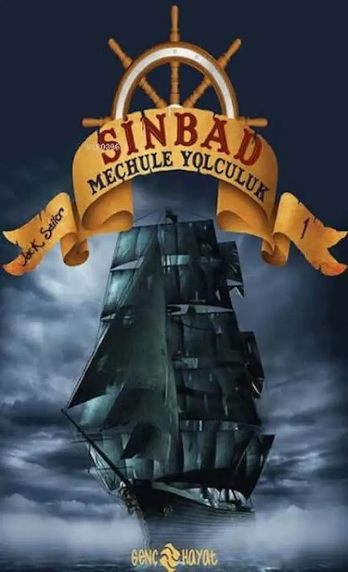 Sinbad Meçhule Yolculuk (1. Kitap) - Jack Sailor