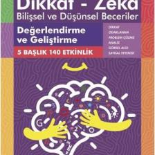 Değerlendirme ve Geliştirme (6 - 7 Yaş 1. Kitap, 140 Etkinlik) / Dikkat – Zekâ & Bilişsel ve Düşünsel Beceriler - Alison Primrose