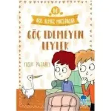 Göç Edemeyen Leylek – Akıl Almaz Maceralar / 3. Sınıf Okuma Kitabı - Yusuf Pazarcı