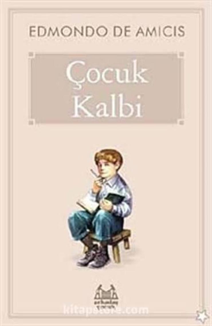Çocuk Kalbi - Edmondo De Amicis
