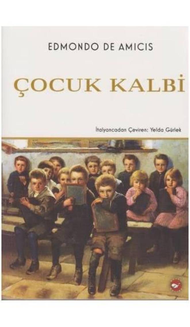 Çocuk Kalbi - Edmondo De Amicis