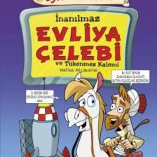 İnanılmaz Evliya Çelebi Ve Tükenmez Kalemi - Nefise Atçakarlar