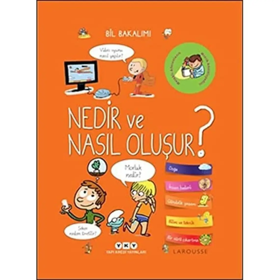 Bil Bakalım Nedir Ve Nasıl Oluşur? (Ciltli) - Sophie De Mullenheim