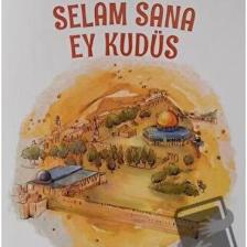 Selam Sana Ey Kudüs
