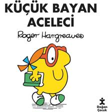 Küçük Bayan Aceleci - Roger Hargreaves