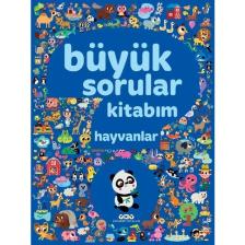 Büyük Sorular Kitabım (Ciltli) - Hayvanlar