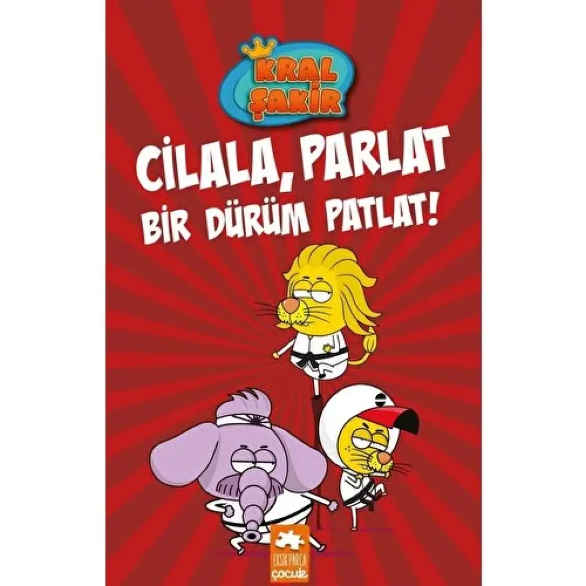 Kral Şakir 13: Cilala, Parlat Bir Dürüm Patlat (Ciltli) - Varol Yaşaroğlu