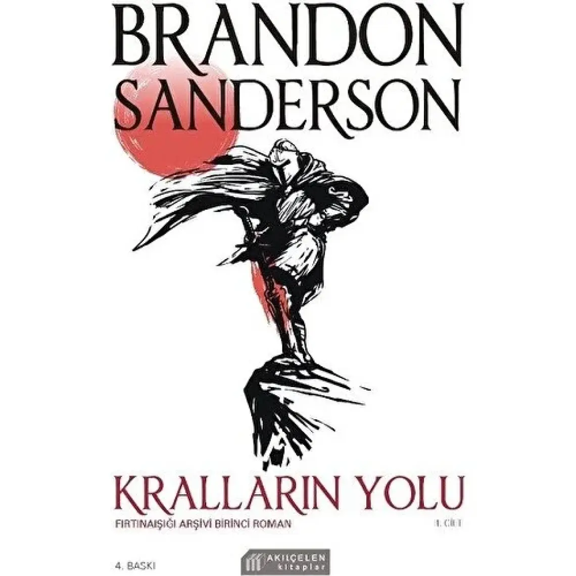 Kralların Yolu – Fırtınaışığı Arşivi 1. Roman 1. Cilt - Brandon Sanderson