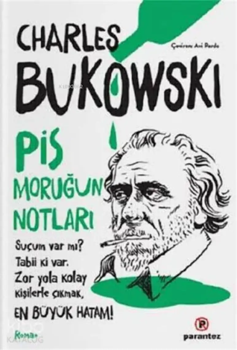 Pis Moruğun Notları-Charles Bukowski