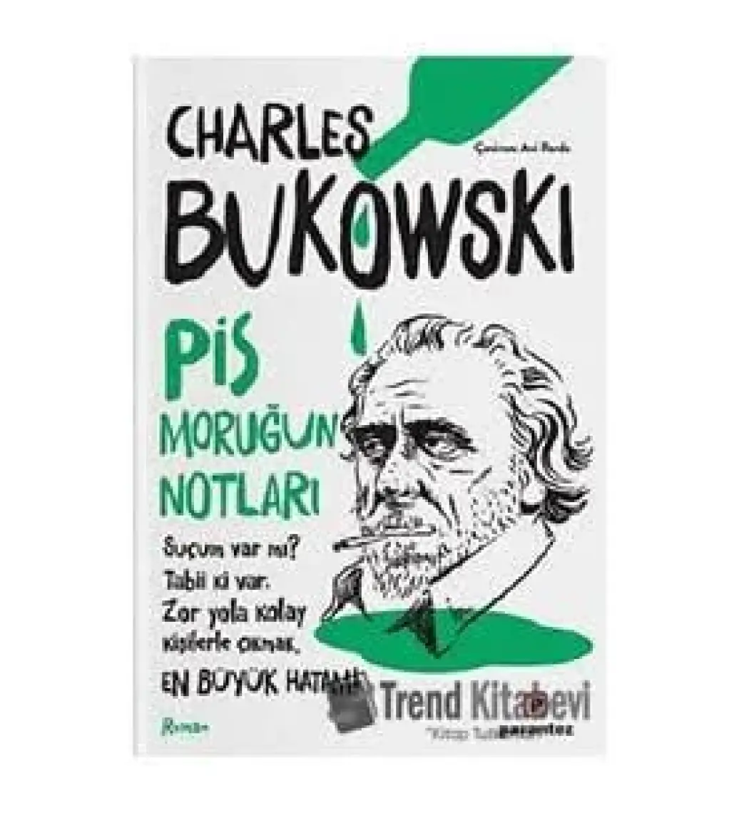 Pis Moruğun Notları-Charles Bukowski