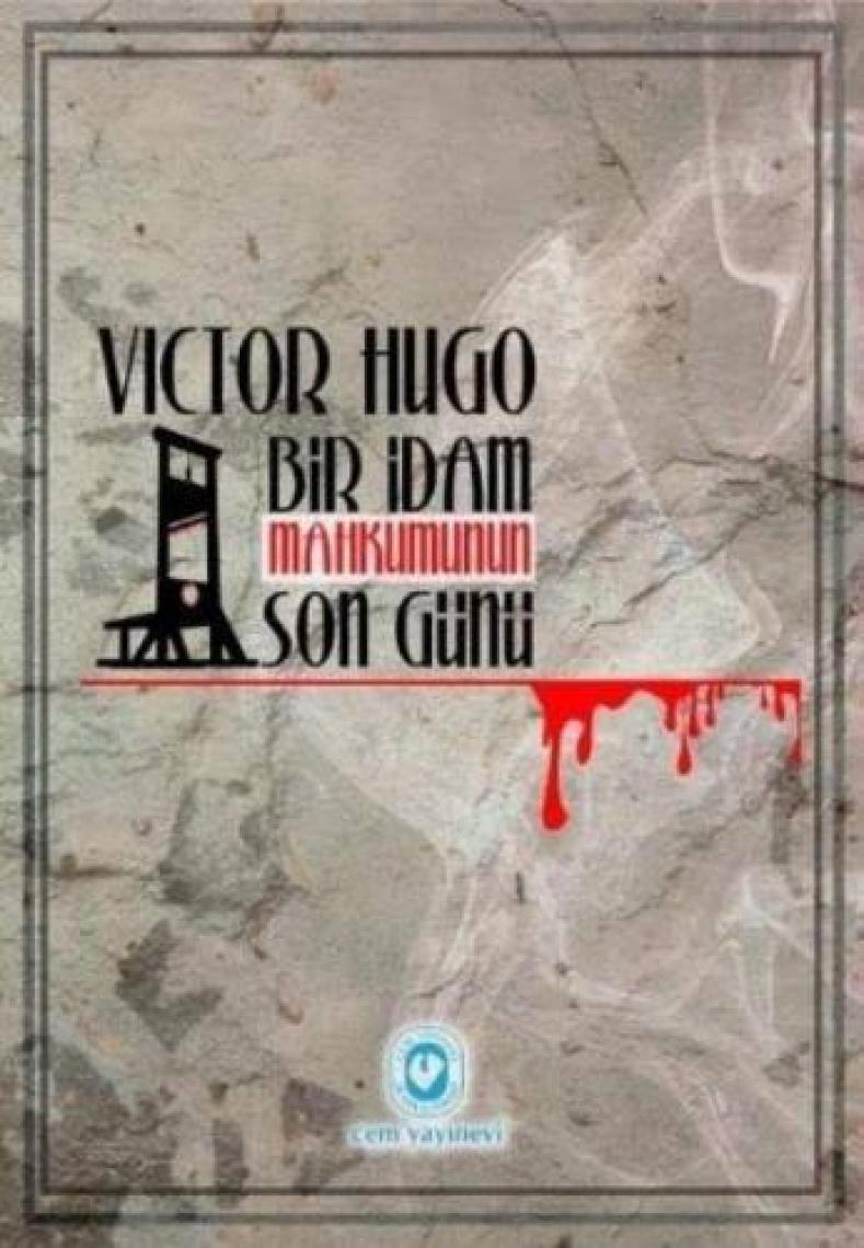 Bir İdam Mahkumunun Son Günü-Victor Hugo