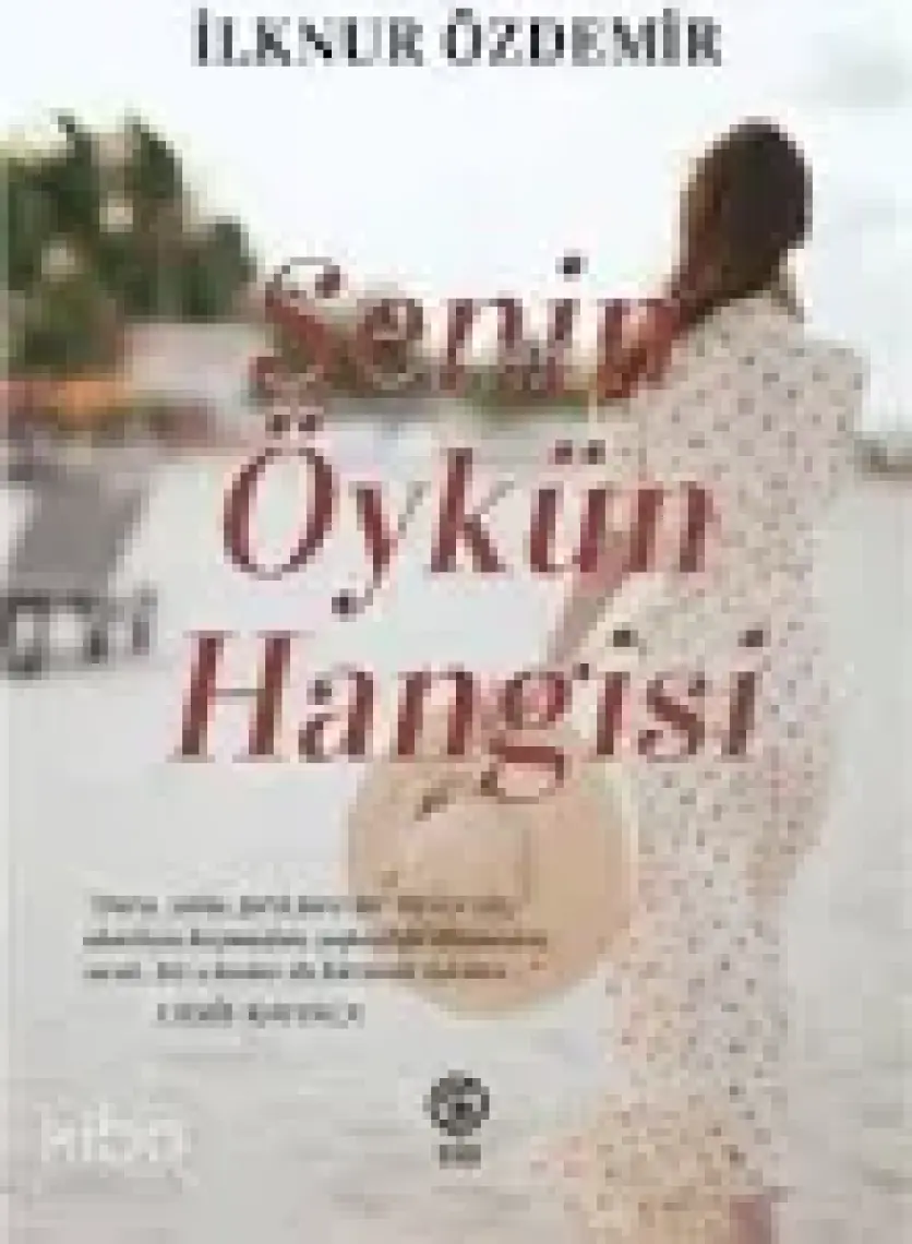 Senin Öykün Hangisi - İlknur Özdemir