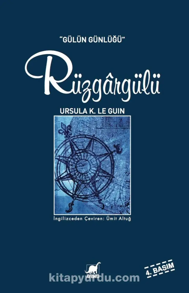 Rüzgârgülü (Gülün Günlüğü) - Ursula K. Le Guin