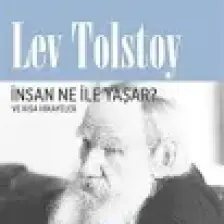 İnsan Ne İle Yaşar Ve Kısa Hikayeler-Lev Nikolayeviç Tolstoy