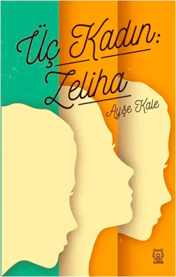 Üç Kadın: Zeliha -  Ayşe Kale