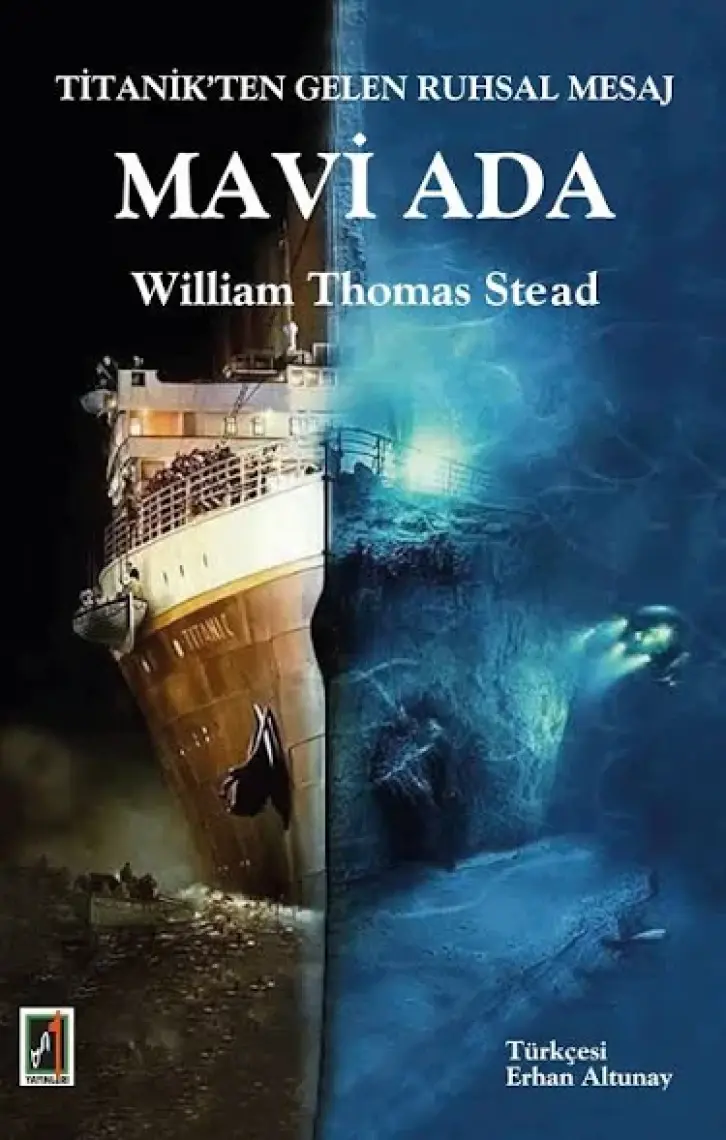 Titanikten Gelen Ruhsal Mesaj: Mavi Ada-William Thomas Stead