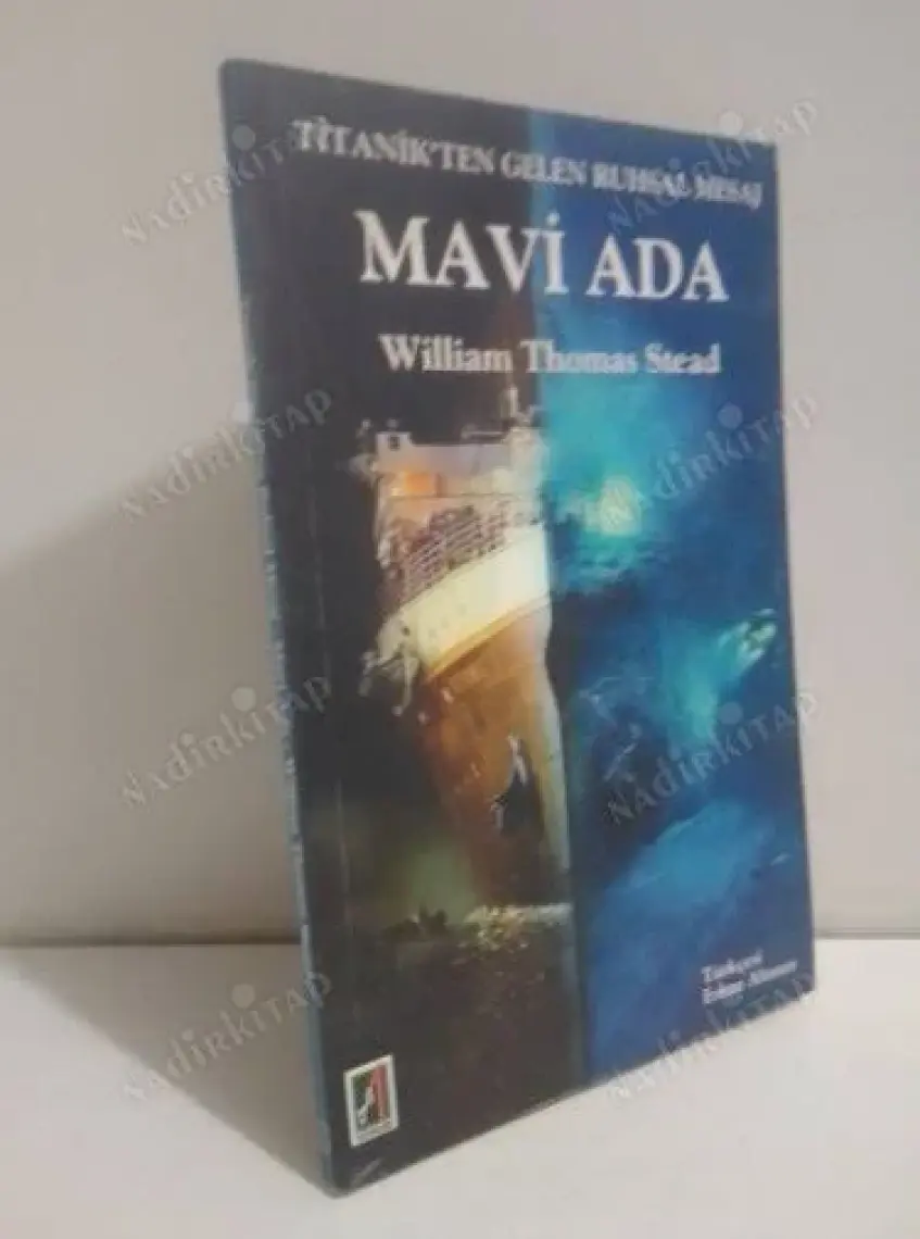 Titanikten Gelen Ruhsal Mesaj: Mavi Ada-William Thomas Stead