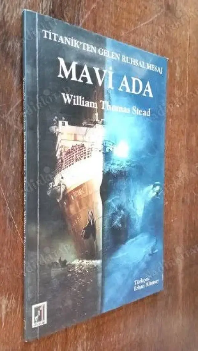 Titanikten Gelen Ruhsal Mesaj: Mavi Ada-William Thomas Stead