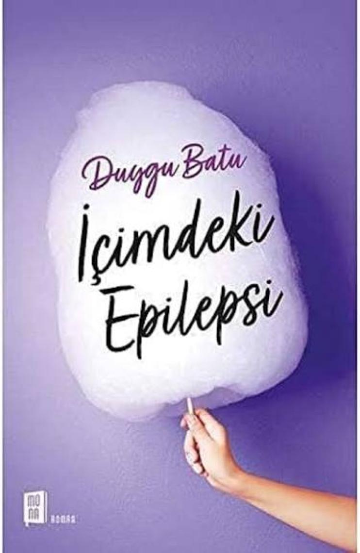 İçimdeki Epilepsi - Duygu Batu