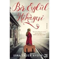 Bir Eylül Hikayesi - Esra Erder Aydın