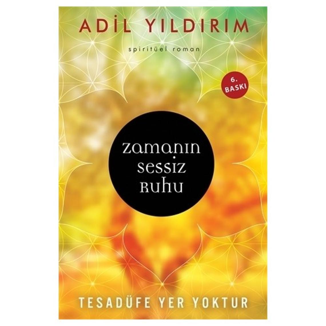 Zamanın Sessiz Ruhu - Adil Yıldırım