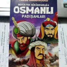 Beylikten Hükümdarlığa Osmanlı Padişahları