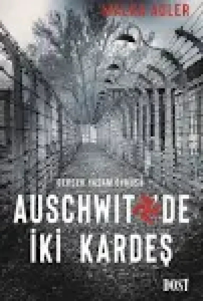 Auschwitz'de İki Kardeş  - Malka Adler