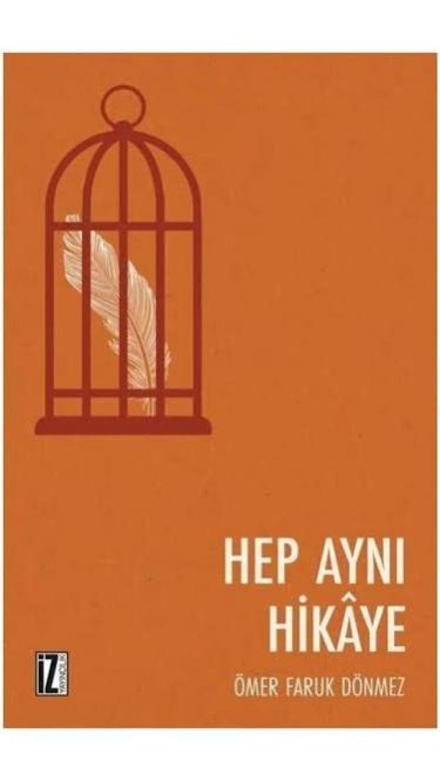 Hep Aynı Hikaye-Ömer Faruk Dönmez