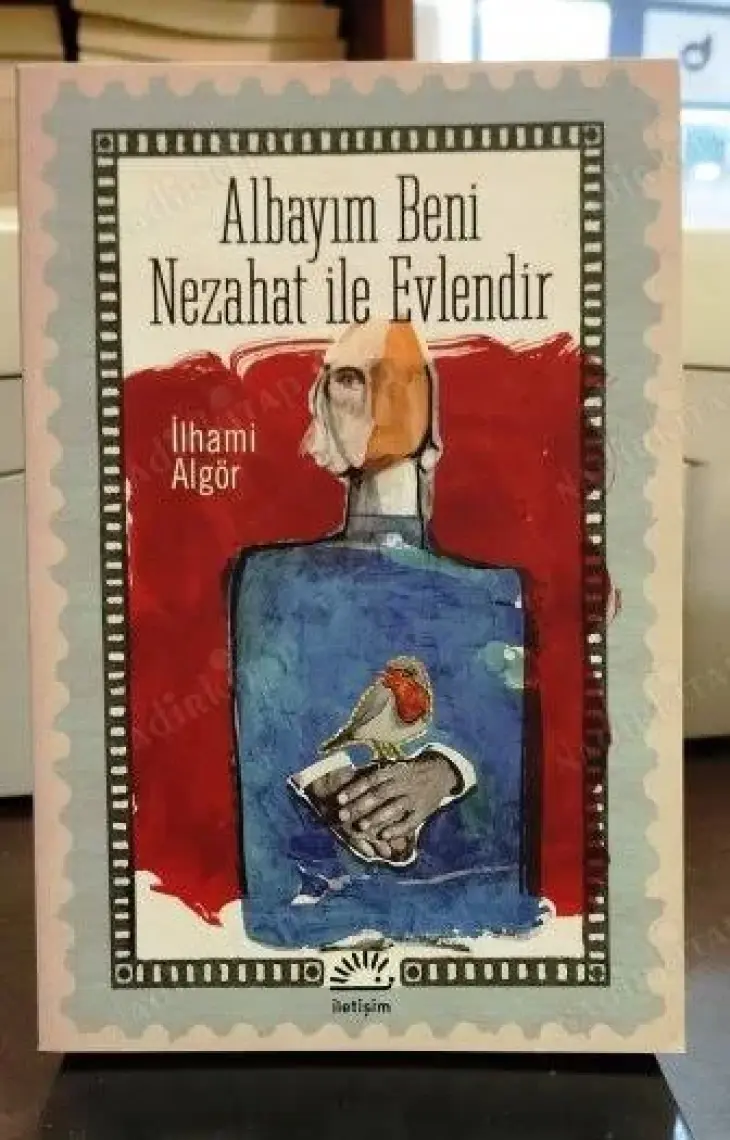 Albayım Beni Nezahat ile Evlendir - İlhami Algör