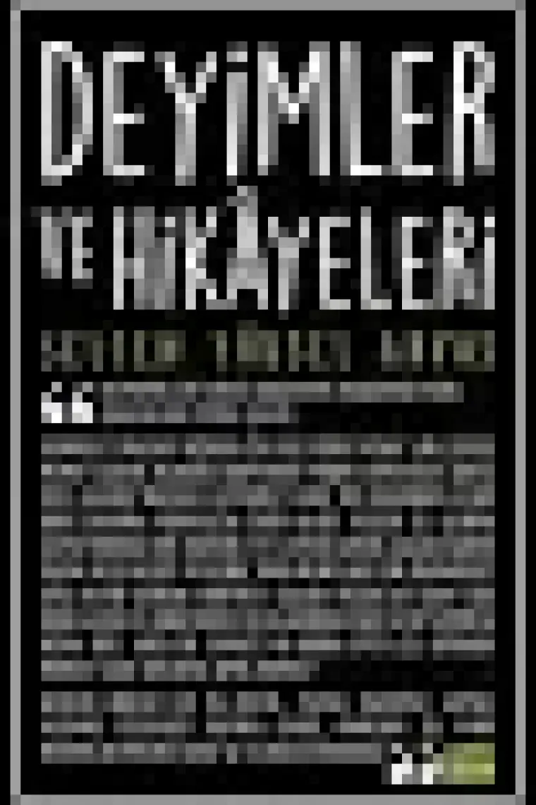 Deyimler Ve Hikayeleri-Selcen Yüksel Arvas