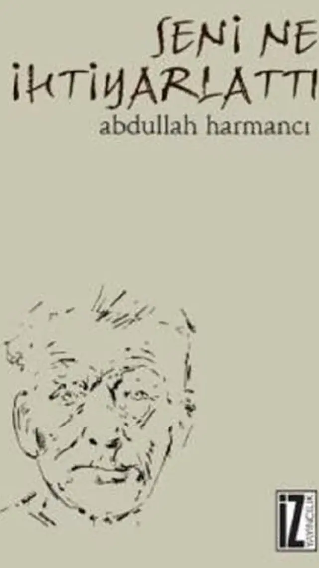Seni Ne İhtiyarlattı
