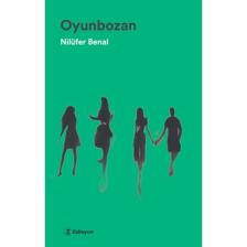 Oyunbozan - Nilüfer Benal