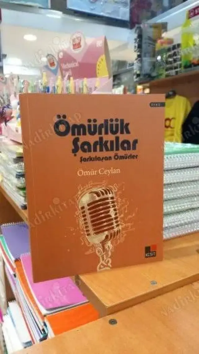 Ömürlük Şarkılar Şarkılaşan Ömürler - Ömür Ceylan