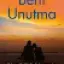 Müptela Yayınları – Dilek Bilgiç Esen İmzalı Beni Unutma Romanı, Ciltsiz, Gerçek Hayattan Esinlenen Aşk Hikayesi