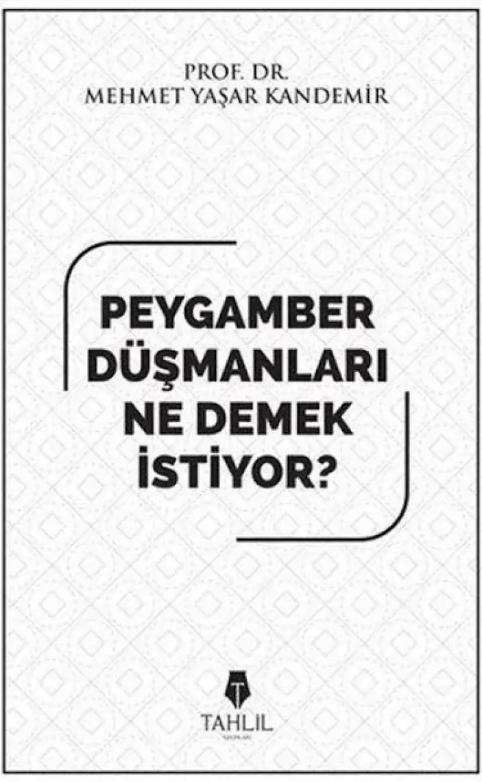 Peygamber Düşmanları Ne Demek Istiyor?