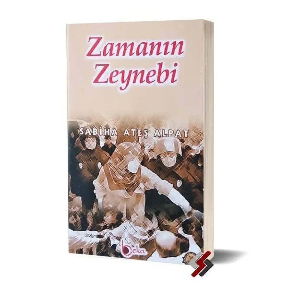 Zamanın Zeynebi - Sabiha Ateş Alpat
