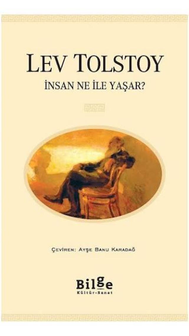 İnsan Ne İle Yaşar - Lev Nikolayeviç Tolstoy