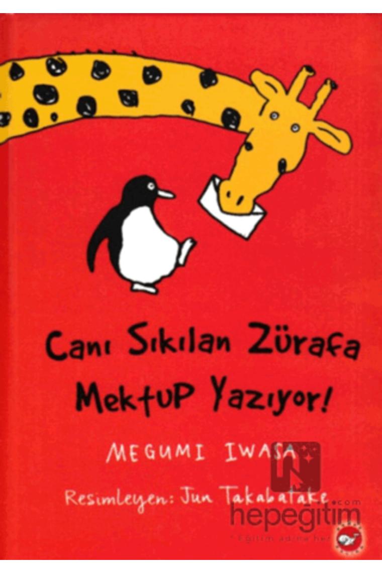 Canı Sıkılan Zürafa Mektup Yazıyor (Ciltsiz) - Megumi Iwasa