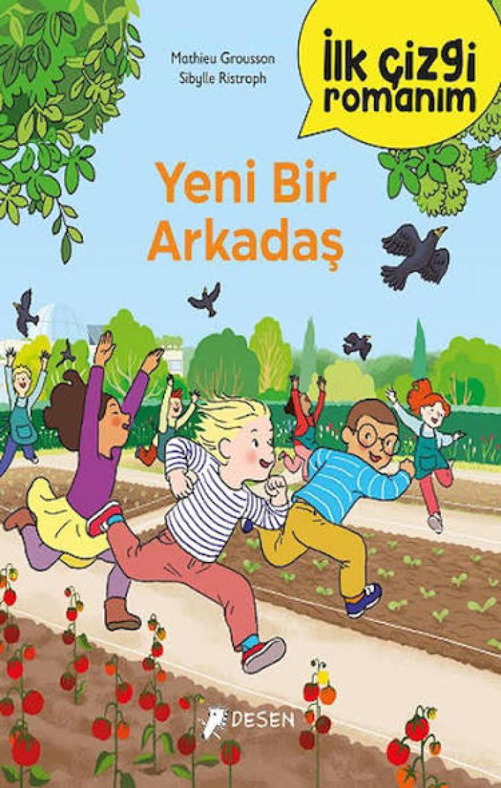 İlk Çizgi Romanım - Yeni Bir Arkadaş - Mathieu Grousson