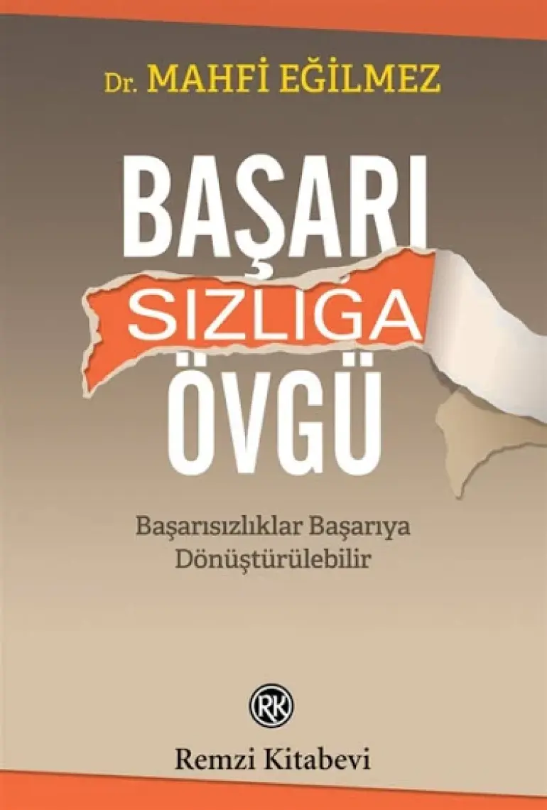 Başarısızlığa Övgü - Mahfi Eğilmez