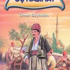 Akçağ Yayınları Üç Nasihat-Ömer Seyfettin