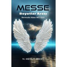 Messe Boyutlar Arası  -  N. Mesut Bedir