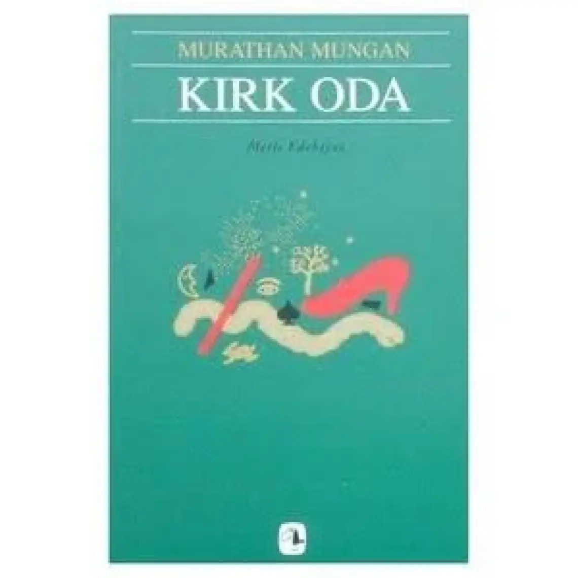 Kırk Oda -  Murathan Mungan