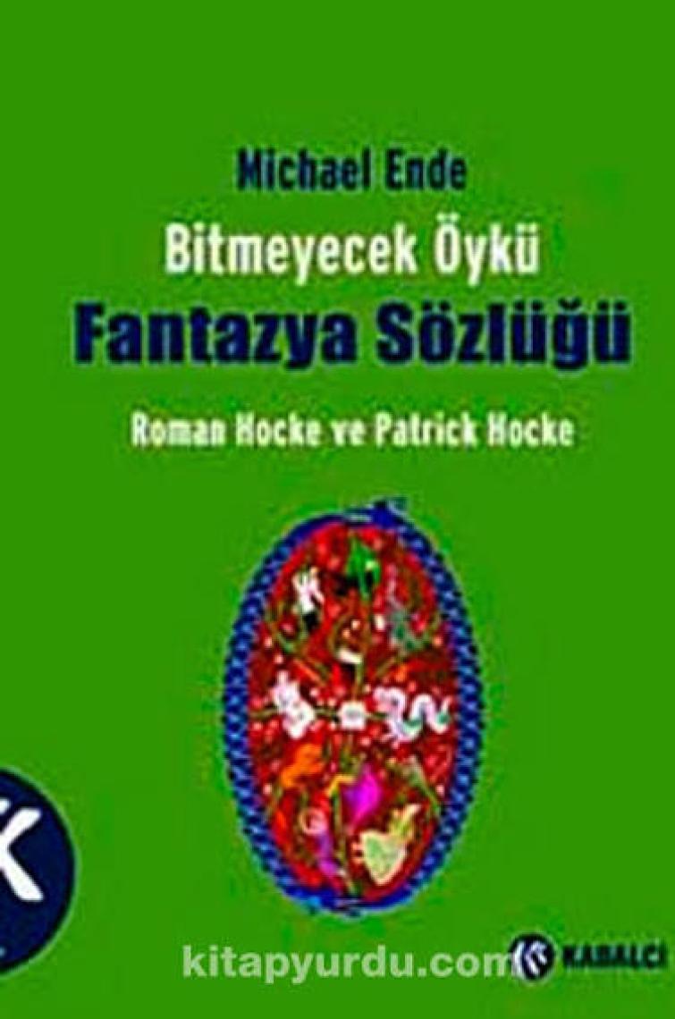 Bitmeyecek Öykü – Fantazya Sözlüğü - Patrick Hocke