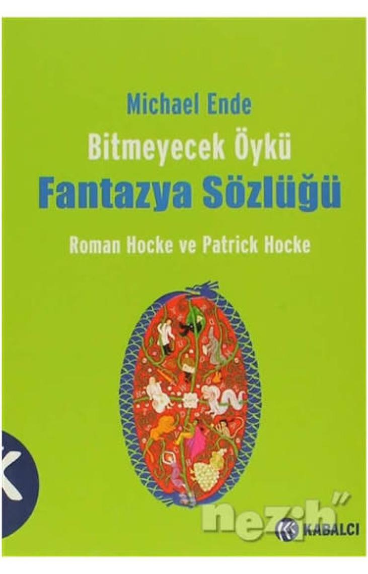 Bitmeyecek Öykü – Fantazya Sözlüğü - Patrick Hocke